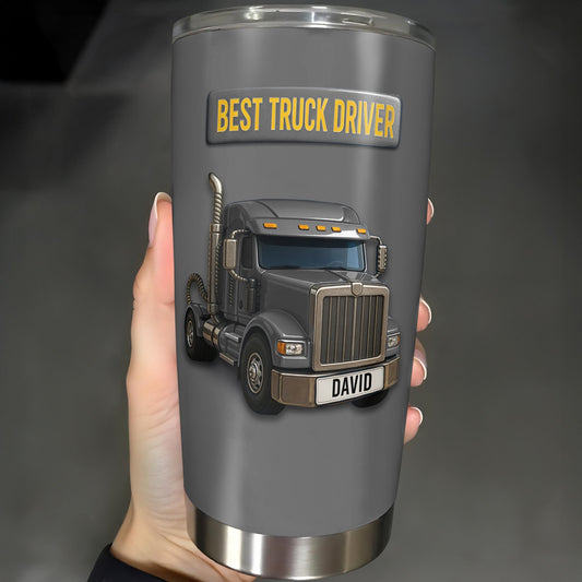 Best Truck Driver Stainless Steel Tumbler - Personalized Custom Stainless Steel Tumbler 20oz 30oz - FAM335_TB
